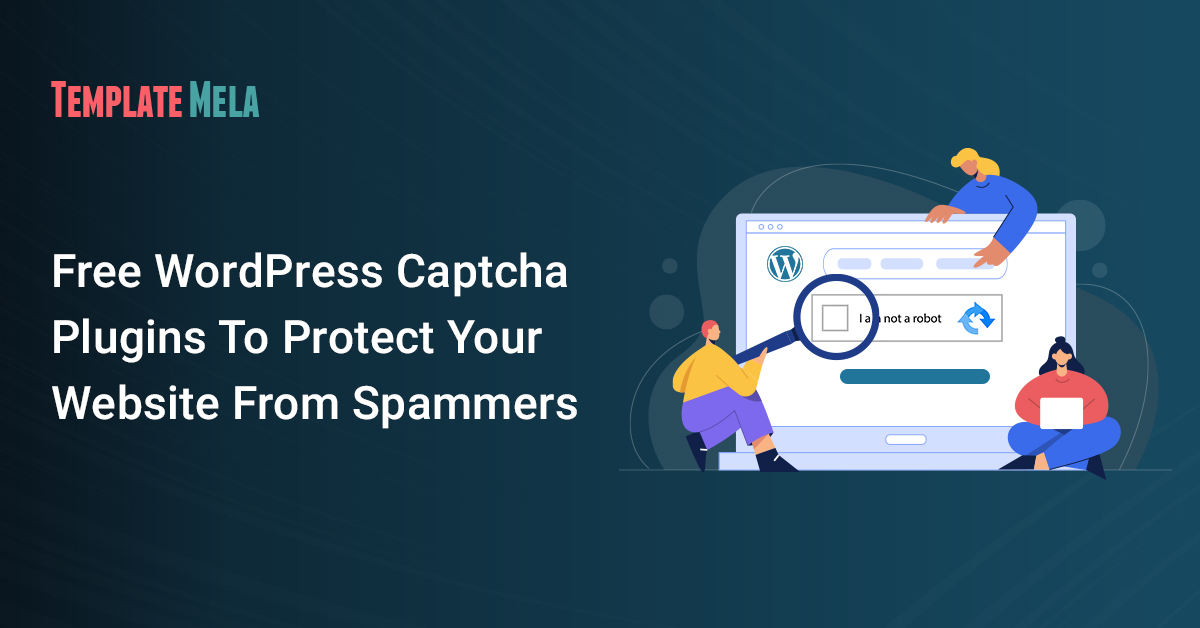 9 Free WordPress Captcha Plugins To Protect Your Website From Spammers