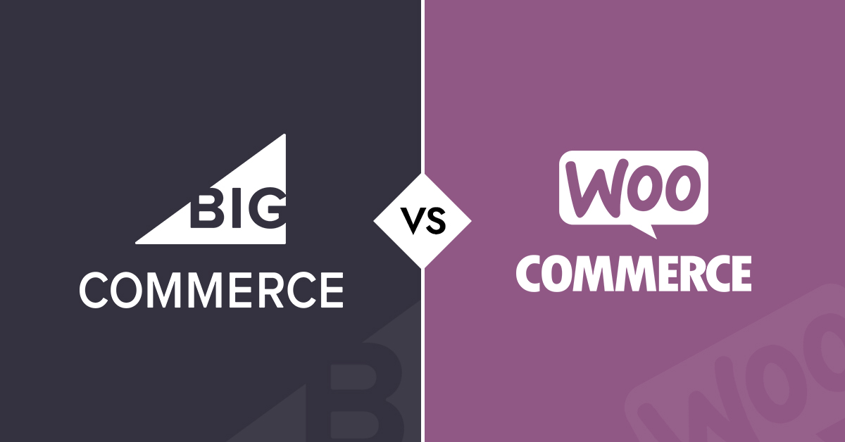BigCommerce Vs WooCommerce: Best One Is Decided In 8 Points
