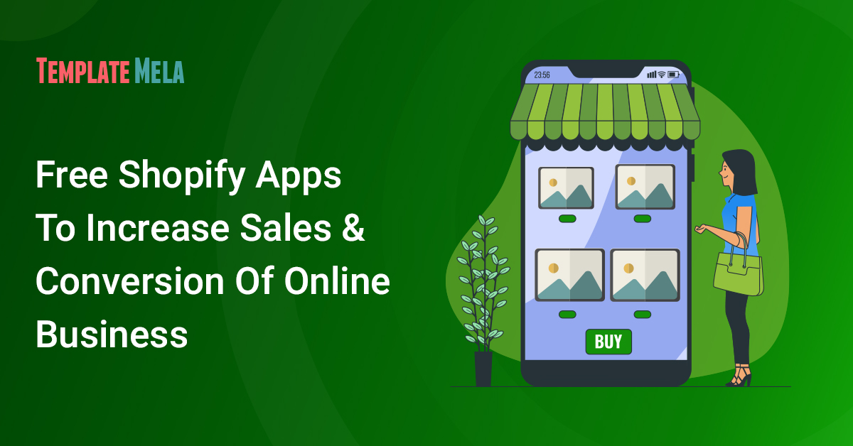 12 Free Shopify Apps To Increase Sales & Conversion  Of Online Business