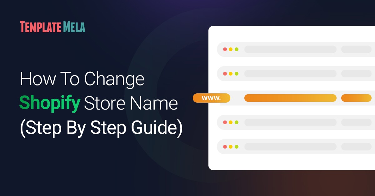 How To Change Shopify Store Name (Step By Step Guide)