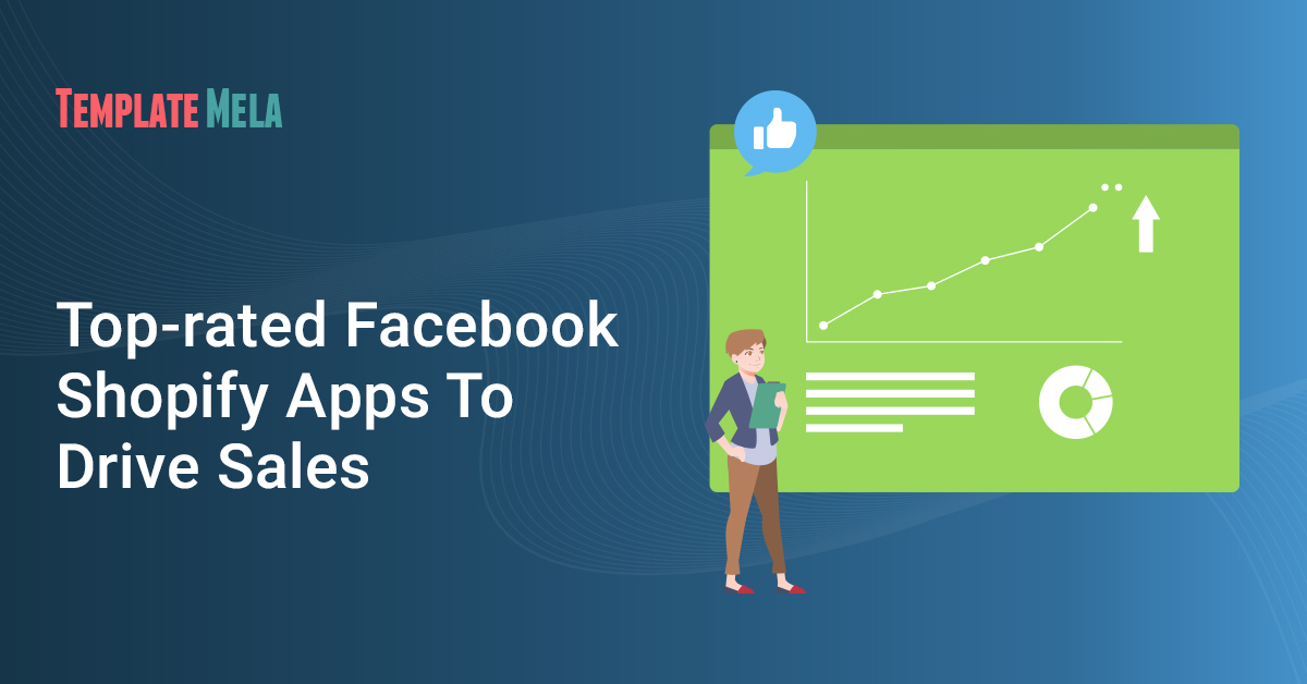 7 Top-rated Shopify Facebook Apps To Drive Sales