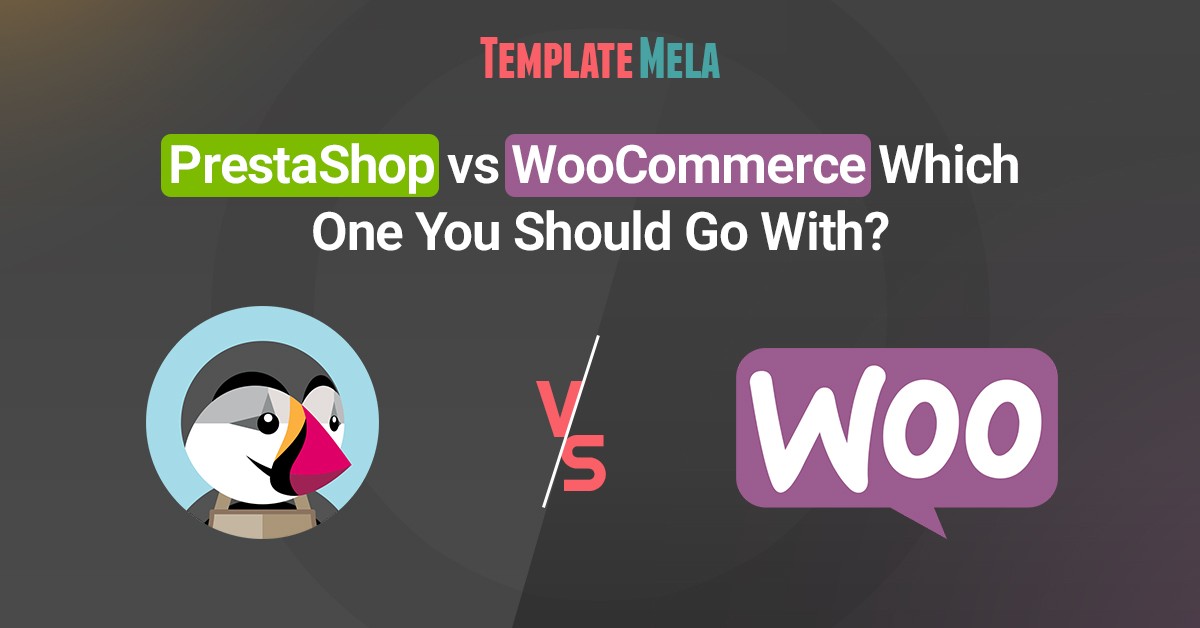 Prestashop vs WooCommerce: Which One You Should Go With? (2022)