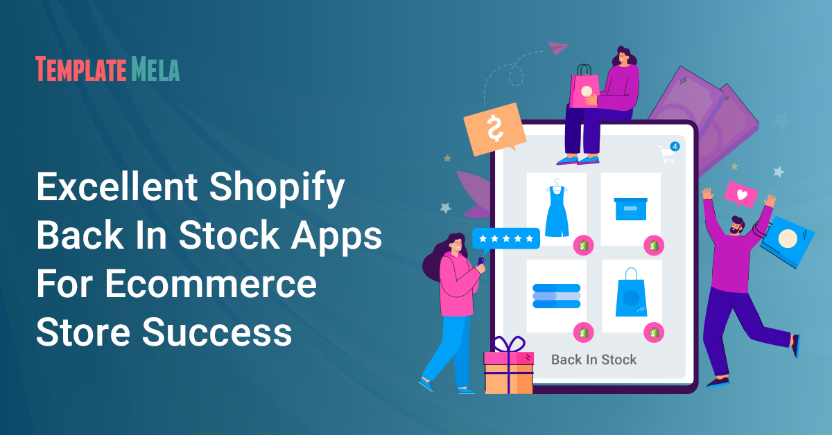 Shopify Back In stock Apps for Ecommerce store Success