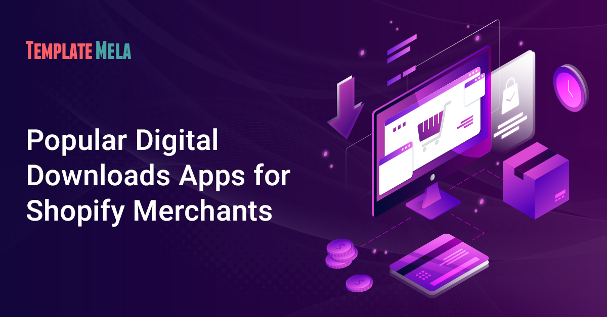 Shopify Digital Downloads Apps: 11 Solid Options For 2022