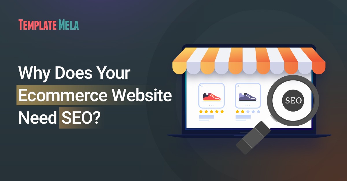 Understand Why SEO Required For Ecommerce Store?