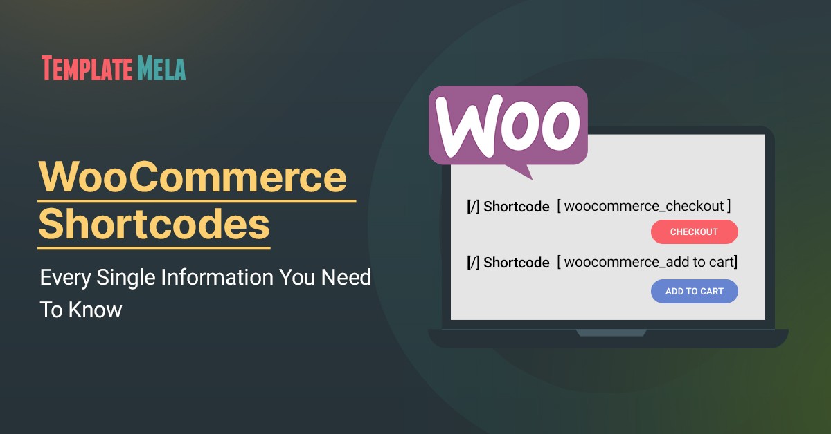 WooCommerce Shortcodes: Every Single Information You Need To Know