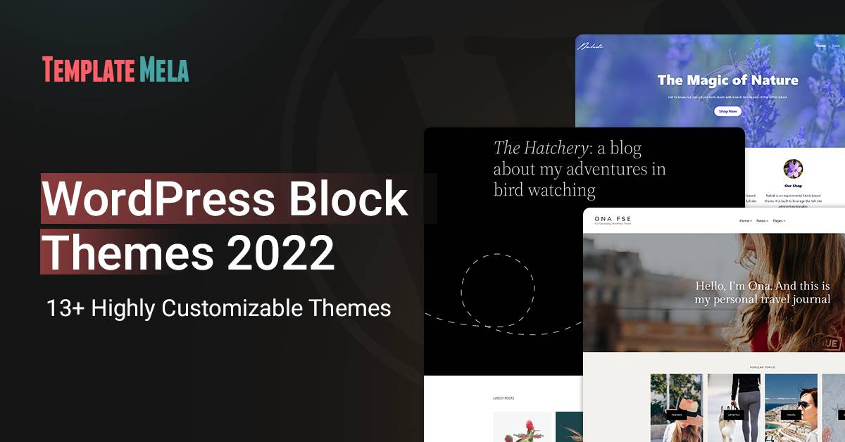 WordPress Block Themes 2022: 13+ Highly Customizable Themes