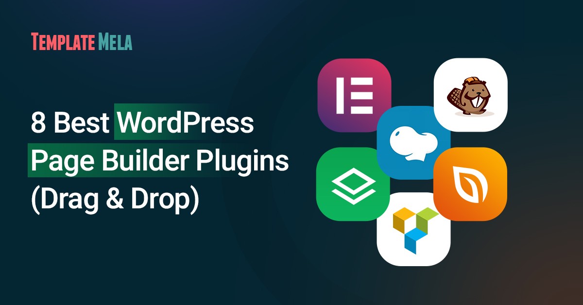 8 Best WordPress Page Builder Plugins (Drag & Drop) 2022