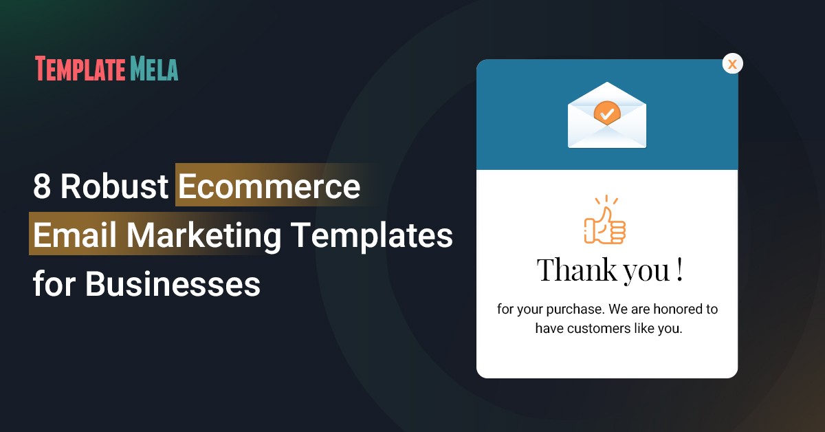 8 Must-Try Ecommerce Email Marketing Templates for Ecommerce Businesses